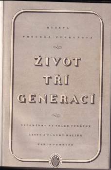 Růžena Pokorná-Purkyňová: Život tří generací