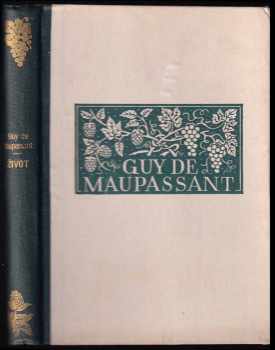 Guy de Maupassant: Život