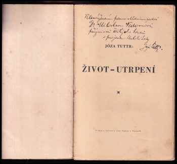 Józa Tuttr: Život-utrpení - DEDIKACE AUTORA