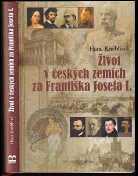 Život v českých zemích za Františka Josefa I