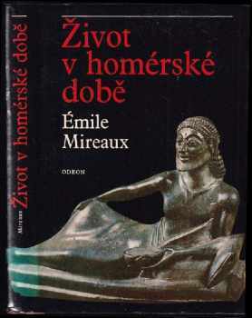 Život v homérské době - Émile Mireaux (1980, Odeon) - ID: 56460