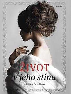 Život v jeho stínu