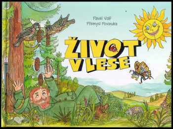 Pavel Volf: Život v lese
