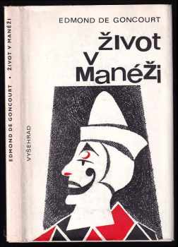 Edmond de Goncourt: Život v manéži : bratři Zemganno