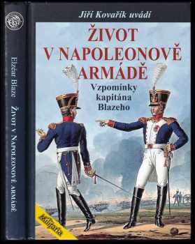 Elzéar Blaze: Život v Napoleonově armádě