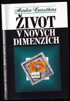 Merlin R Carothers: Život v nových dimenzích