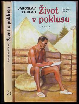 Jaroslav Foglar: Život v poklusu