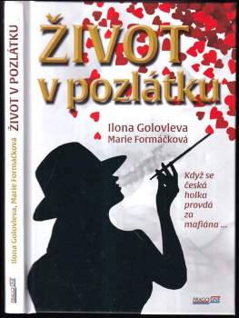 Marie Formáčková: Život v pozlátku