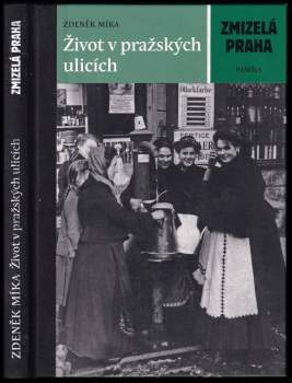Zdeněk Míka: Život v pražských ulicích