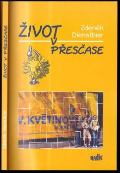 Zdeněk Dienstbier: Život v přesčase