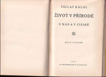 Václav Kálal: Život v přírodě u nás a cizině