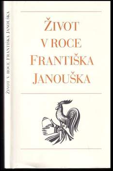 Život v roce Františka Janouška