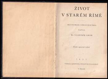 Vladimír Groh: Život v starém Římě