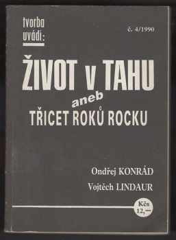 Ondřej Konrád: Život v tahu aneb třicet roků rocku