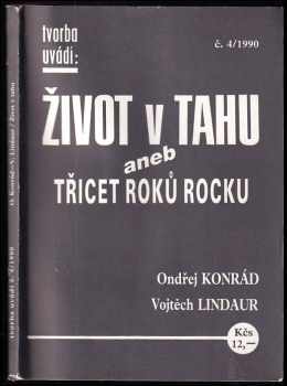 Život v tahu, aneb, Třicet roků rocku