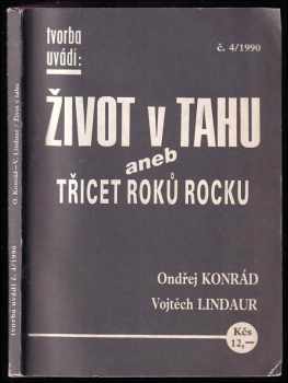 Život v tahu, aneb, Třicet roků rocku