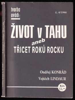 Vojtěch Lindaur: Život v tahu, aneb, Třicet roků rocku
