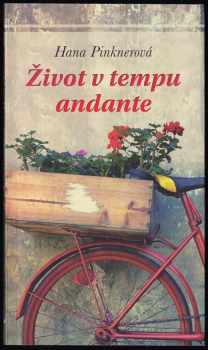 Hana Pinknerová: Život v tempu andante