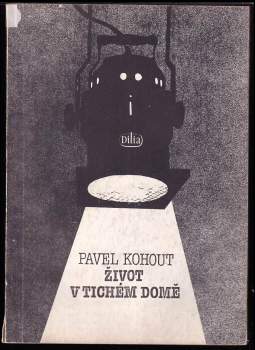 Pavel Kohout: Život v tichém domě