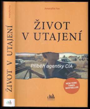 Život v utajení : příběh agentky CIA
