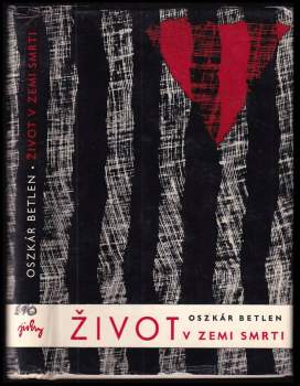 Oszkár Betlen: Život v zemi smrti