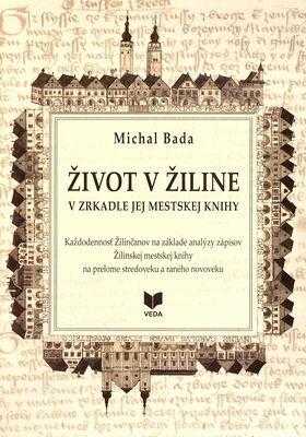 Život v Žiline v zrkadle jej mestskej knihy