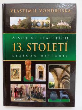 Vlastimil Vondruška: Život ve staletích