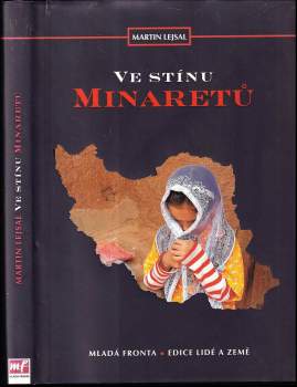 Život ve stínu minaretů, aneb, Cesta k duši Persie