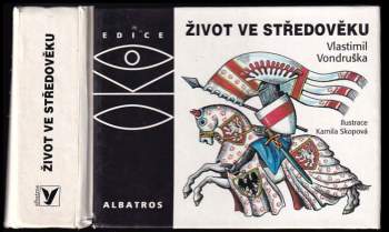 Vlastimil Vondruška: Život ve středověku
