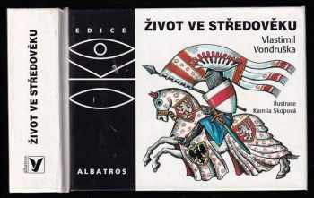 Vlastimil Vondruška: Život ve středověku