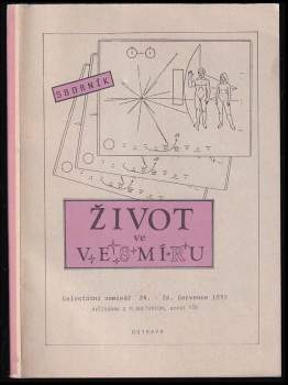 Život ve vesmíru : Sborník - celostátní seminář 24. - 26. července 1992