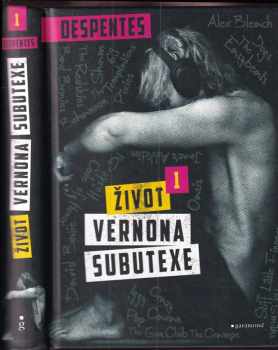 Virginie Despentes: Život Vernona Subutexe