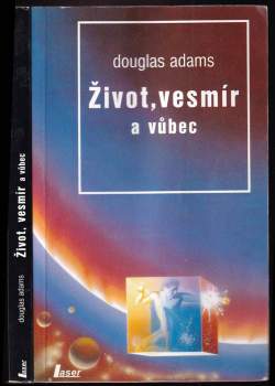Život, vesmír a vůbec - Douglas Adams (1994, Laser) - ID: 835966
