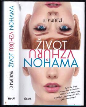 Jo Platt: Život vzhůru nohama