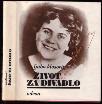 Ljuba Klosová: Život za divadlo