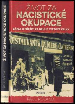 Paul Roland: Život za nacistické okupace