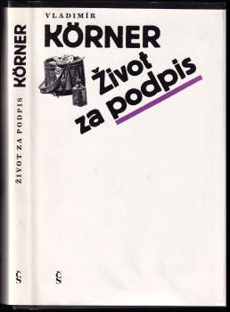 Vladimír Körner: Život za podpis