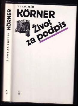 Vladimír Körner: Život za podpis