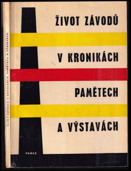 Život závodů v kronikách, pamětech a výstavách