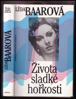 Lída Baarová: Života sladké hořkosti