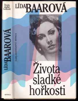 Lída Baarová: Života sladké hořkosti