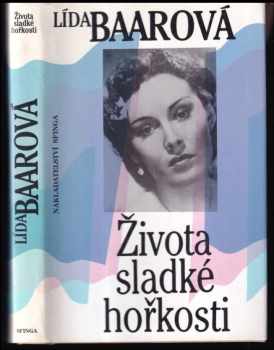 Lída Baarová: Života sladké hořkosti