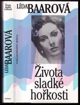 Života sladké hořkosti - Lída Baarová (1992, Sfinga) - ID: 494834