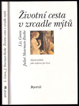Juliet Sharman-Burke: Životní cesta v zrcadle mýtů