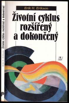 Erik H Erikson: Životní cyklus rozšířený a dokončený