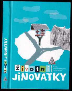 Životní jinovatky - povídky z dílen tvůrčího psaní Evy Hauserové