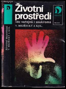 Životní prostředí věc veřejná i soukromá