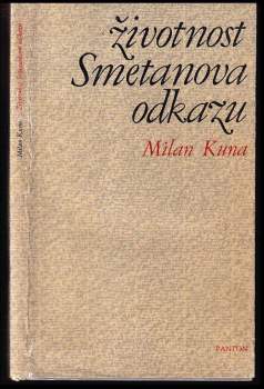 Milan Kuna: Životnost Smetanova odkazu
