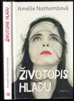 Amélie Nothomb: Životopis hladu