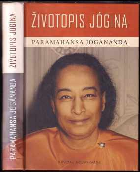 Paramahansa Yogananda: Životopis jógina